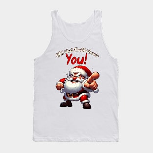 All I Want For Christmas Is You! Tank Top